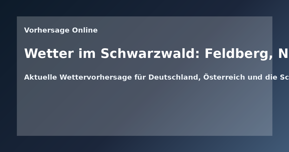 Wetter im Schwarzwald: Feldberg, Niederschlag und Klimazonen